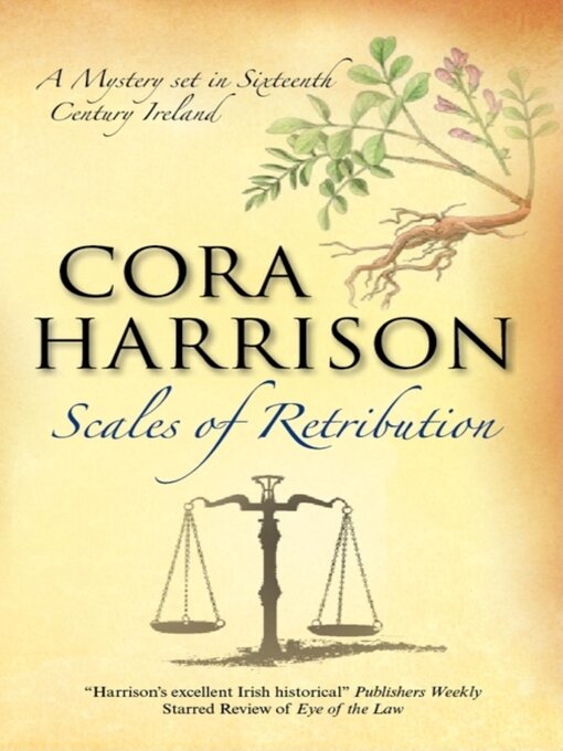 Title details for Scales of Retribution by Cora Harrison - Available